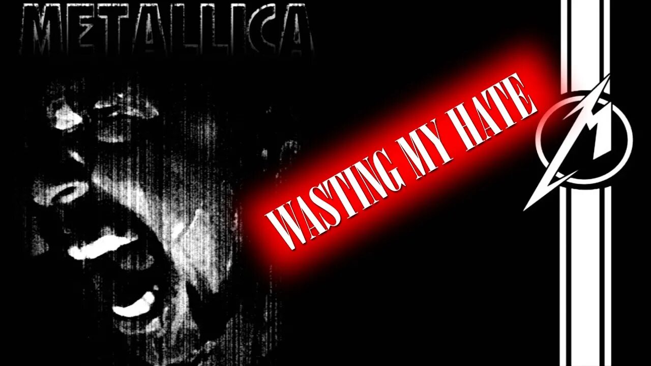 Wasting my hate