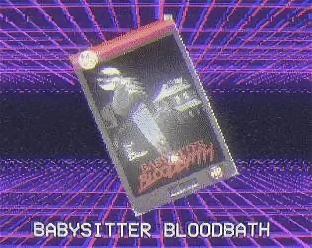 Babysitter bloodbath