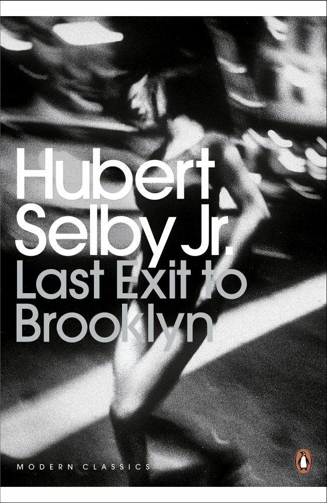 Last exit to. Последний поворот на бруклин хьюберт селби книга. hubert selby last exit to brooklyn. last exit to brooklyn. хьюберт селби.