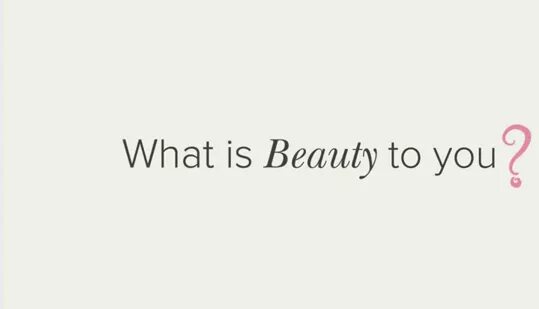What is the beautiful. What is beauty. what is “beauty” for you. what is beauty с переводом. be beauty.