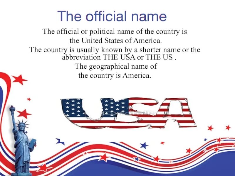 Is the official name of the state. The official name of america. the official name of the country is the 5 класс. official. countries names.