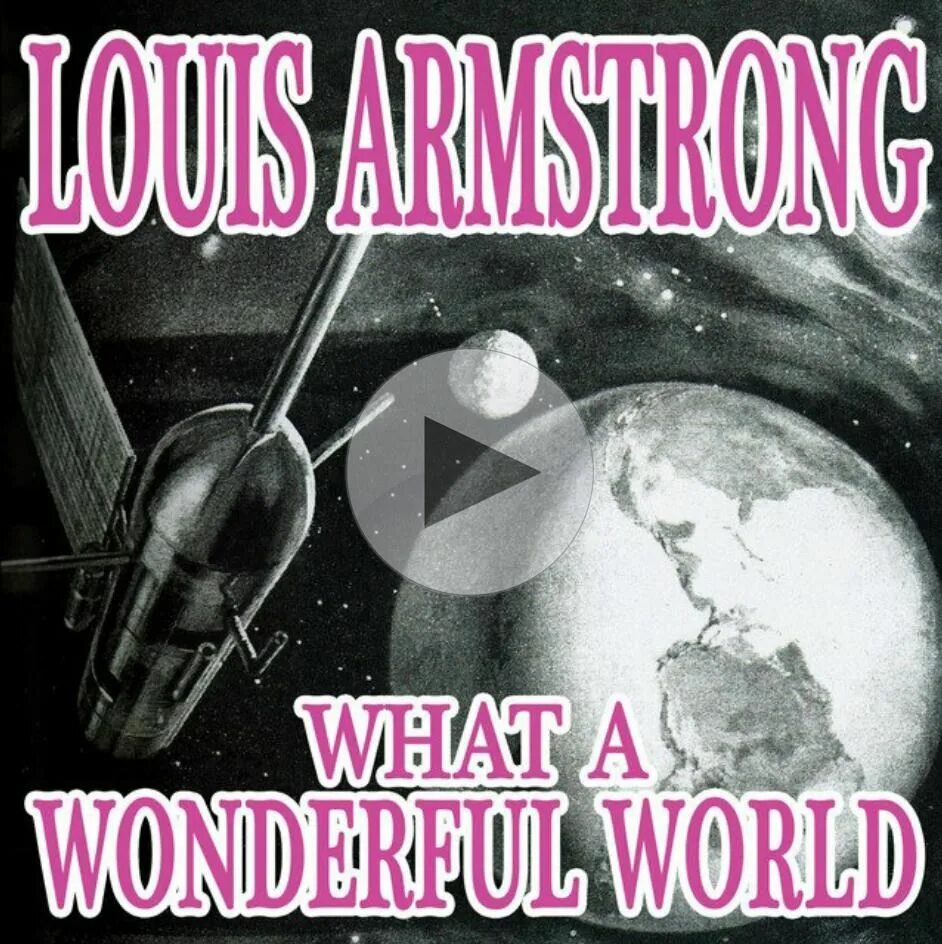Were wonderful world. Луи Армстронг wonderful. Луи Армстронг what a wonderful World. Louis Armstrong - what a wonderful World (1967). Louis Armstrong - what a wonderful World (обложки).