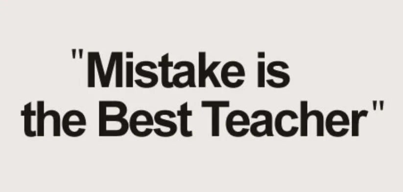 We learn from our. Learning from mistakes. we learn from mistakes. learn from. mistakes again картинки.