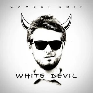 Camboi Smif - White Devil.