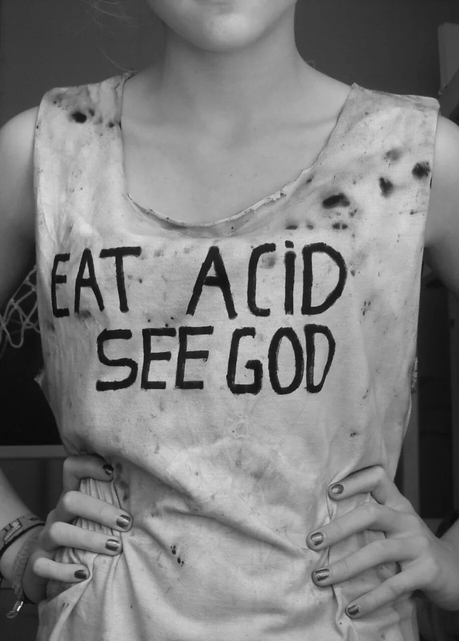 Eat acid see God. «Eat the acid»,. TJR eat God see acid NOSLEK.... Acid чб.