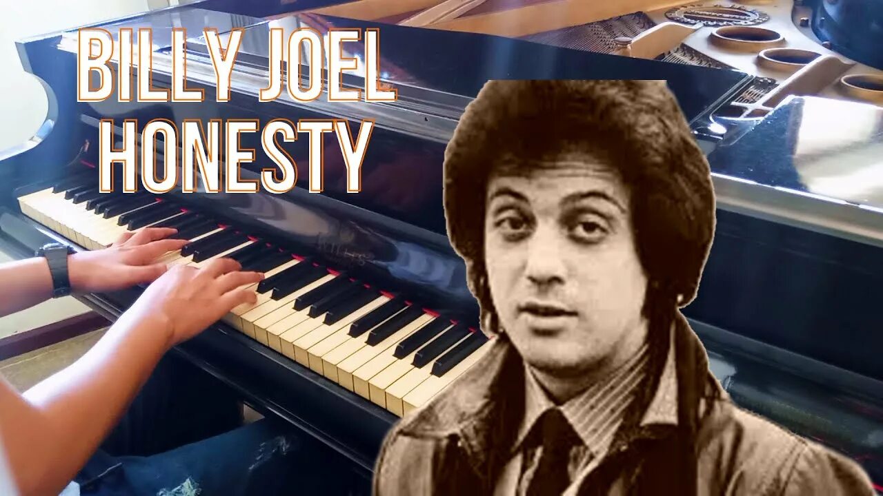 Billy joel honesty. Honesty Билли Джоэл. Billy Joel - honesty (Piano accompaniment. Петрова Саркисян Хонести.