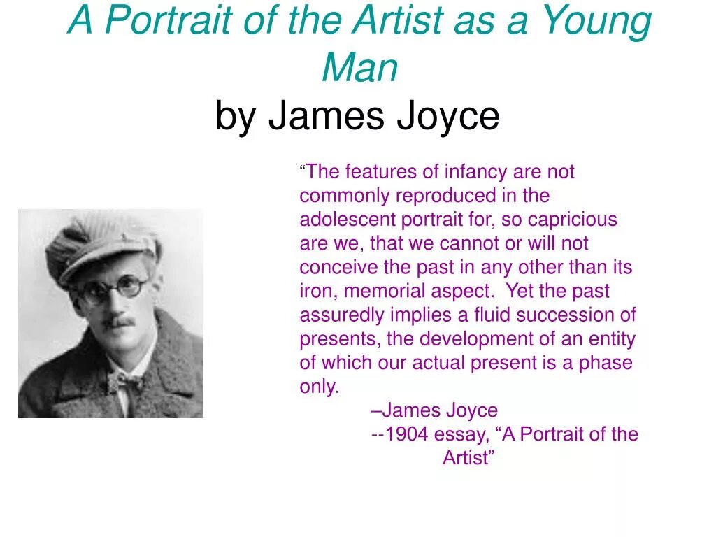 This man is young. A portrait of the artist as a young man. James Joyce. “A portrait of the artist as a young man” by James Joyce. James Joyce young.