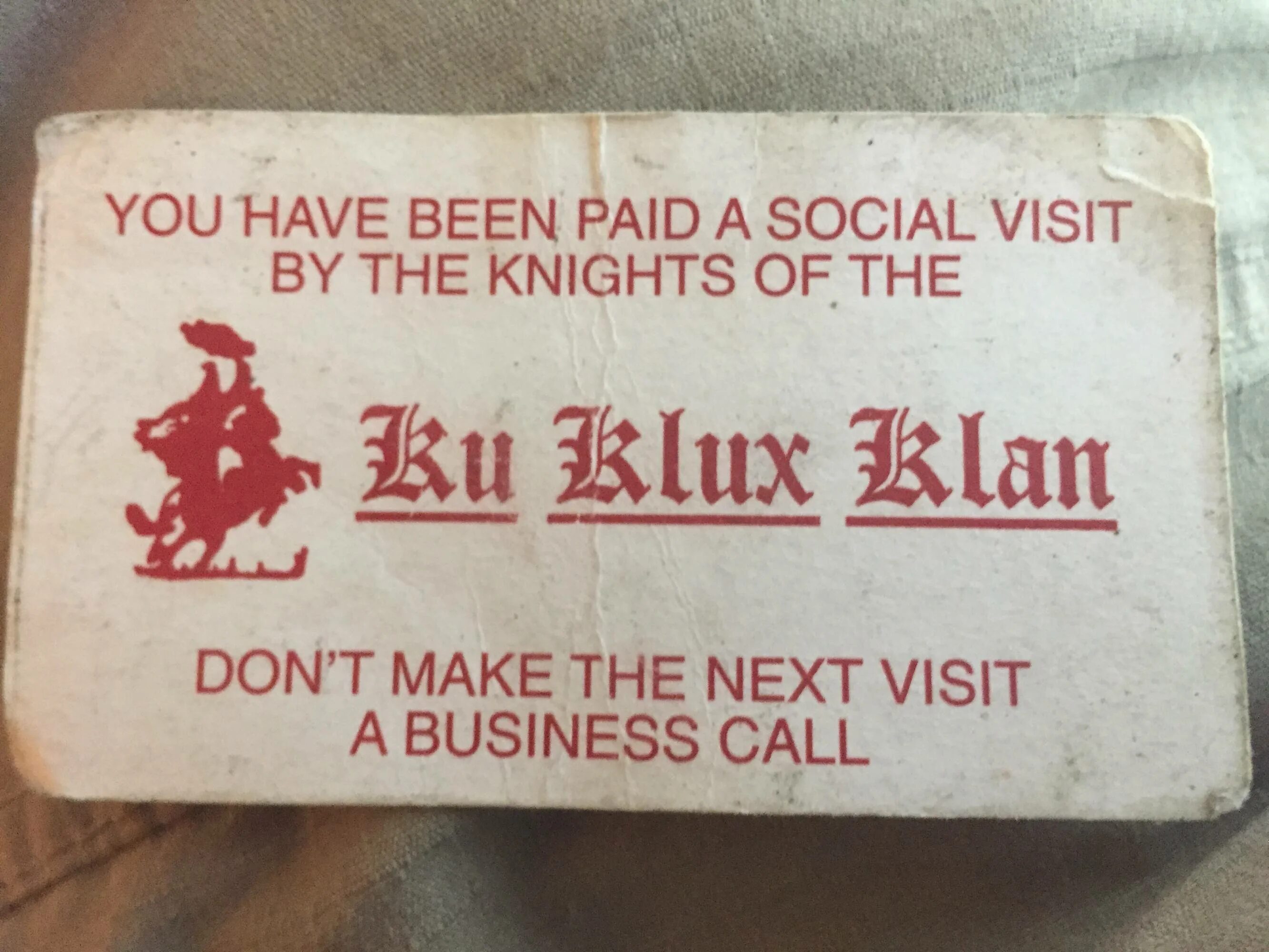 KKK. Klux. Paid a visit