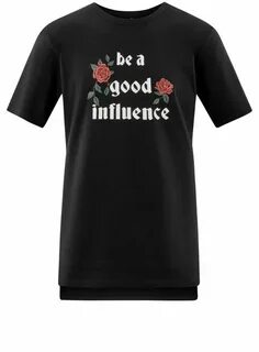 Be good influence