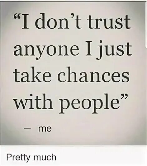 What does a trust do. Do not trust anyone. don&#039;t trust. don&#039;t trust anyone. don&#039;t trust anyone meme.