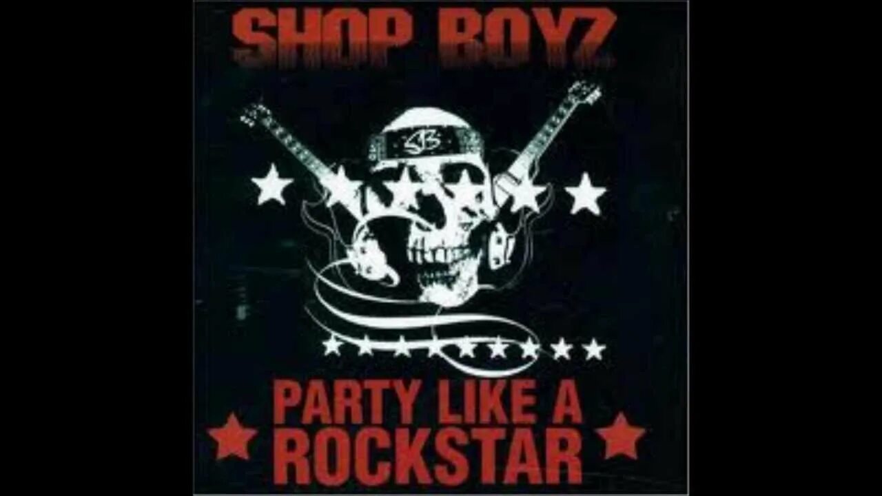 Песня party like a rock star. Shop Boyz Party like a Rockstar. Рокстар пати. Party like a Rockstar. Like Party.