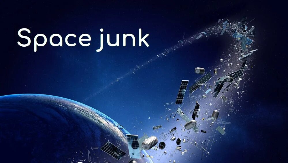 Space junk. What is Space Junk. Universe-Space-debris. Space Junk перевод.