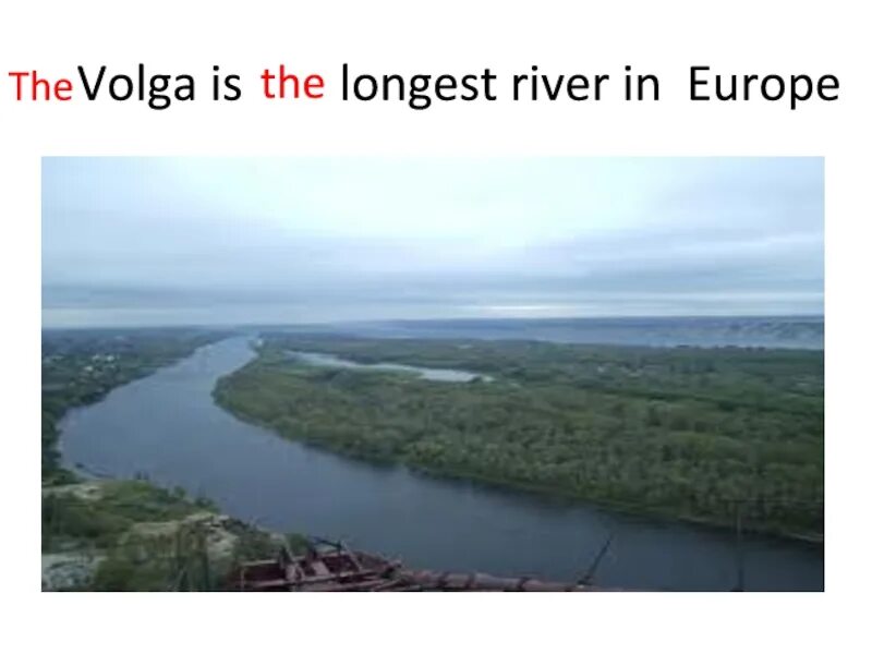 The Volga is long River in Europe. The Volga is the long River in Russia.. The Volga River is the longest River in Europe. Доклад про the Volga River. Volga is longest river