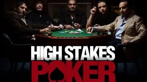 High stakes poker