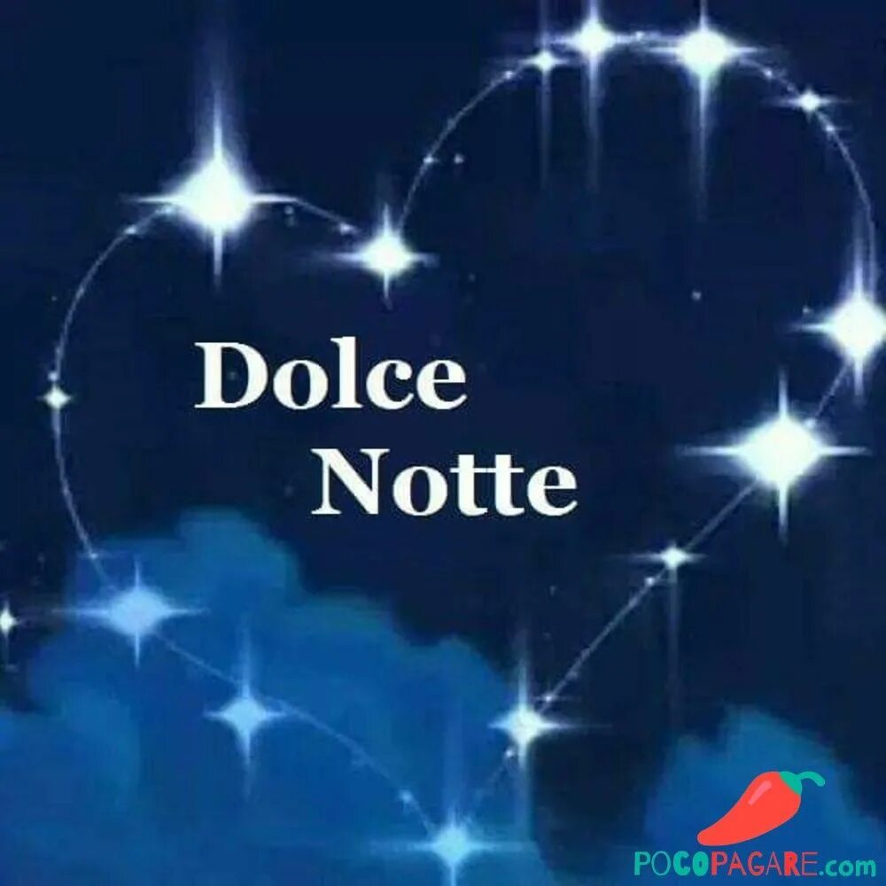 Dolce notte. Buona notte открытки на итальянском. Красивые открытки buona notte. Notte картинки. Спокойной ночи на итальянском языке.