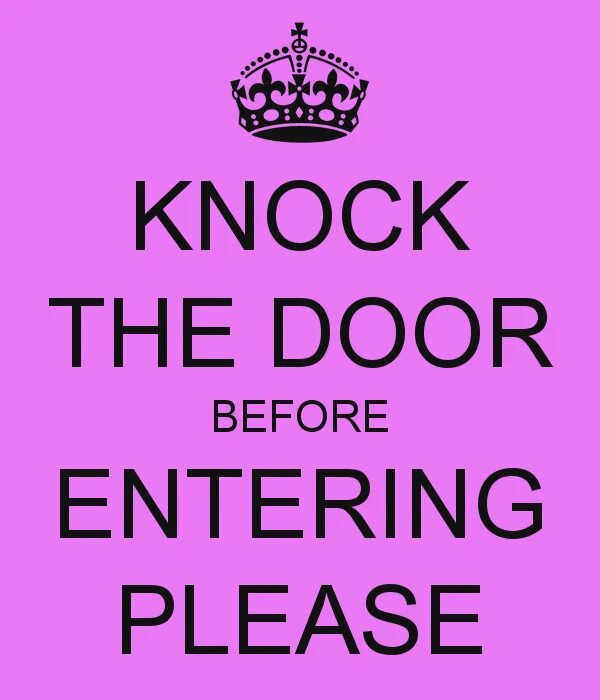 Make is knock. Please knock. knock the door. knock knock door. knock door sign.