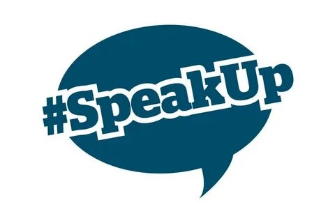 Speak up
