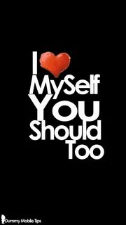 I love myself in loving you