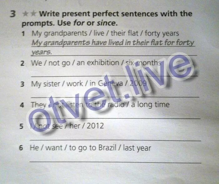 Use the prompts to write sentences. Use for or since. Write for or since. Use the prompts to complete the sentences 6 класс ответы.