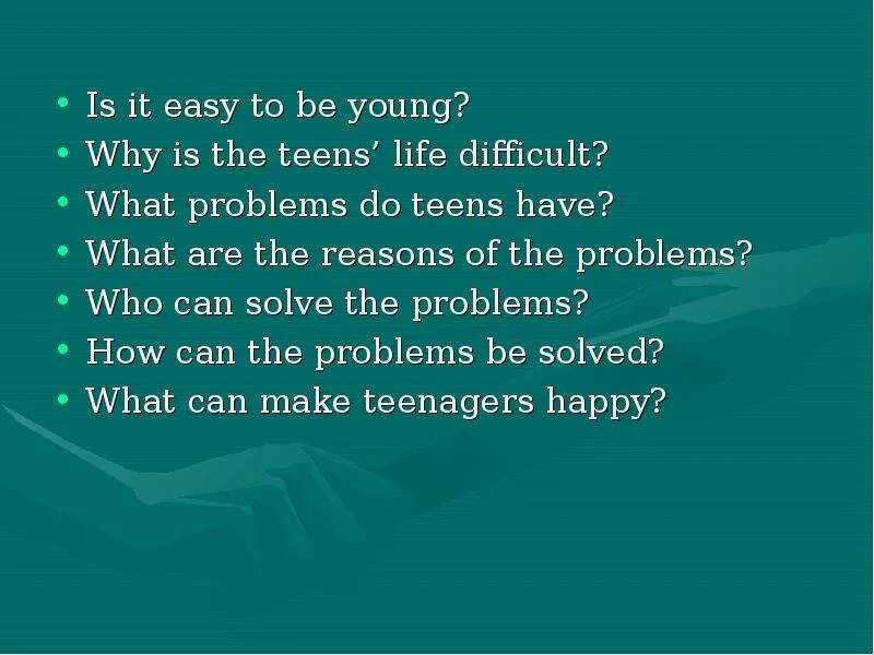 What was the problem why. What is it to be teenager презентация. What are the teens problems. Is it easy to be young. What problems do teenagers have nowadays.