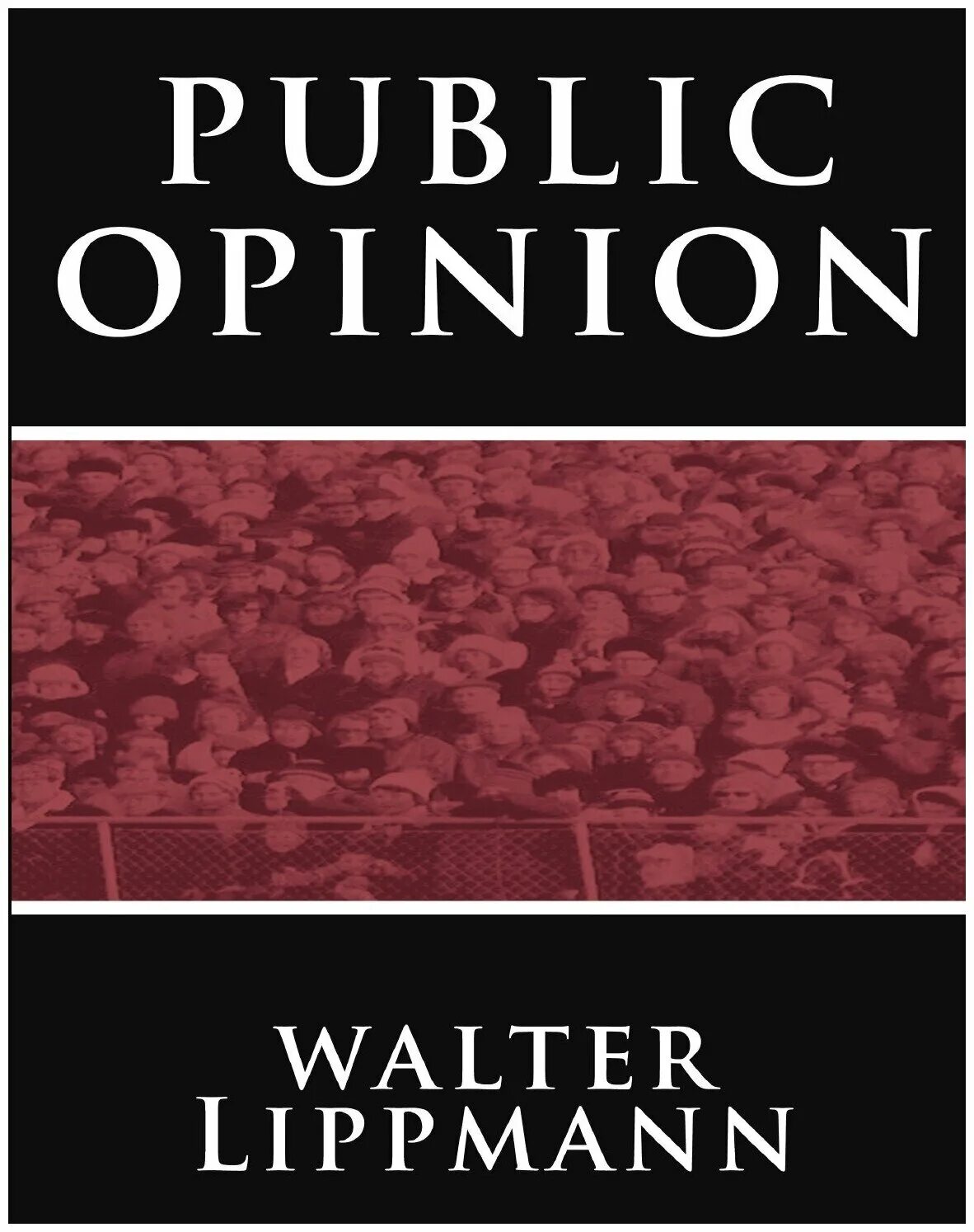 липман общественное мнение. уолтер липпман общественное мнение. общественного мнения у. липман общественное мнение. книга общественное мнение липпман.