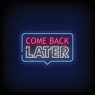 While later