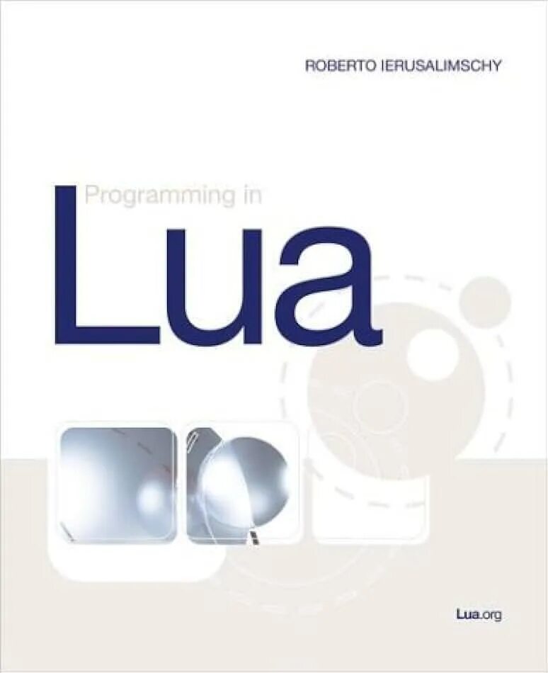 Programming in lua. Книга про lua. роберту иерузалимски. роберту иерузалимски программирование на языке lua.