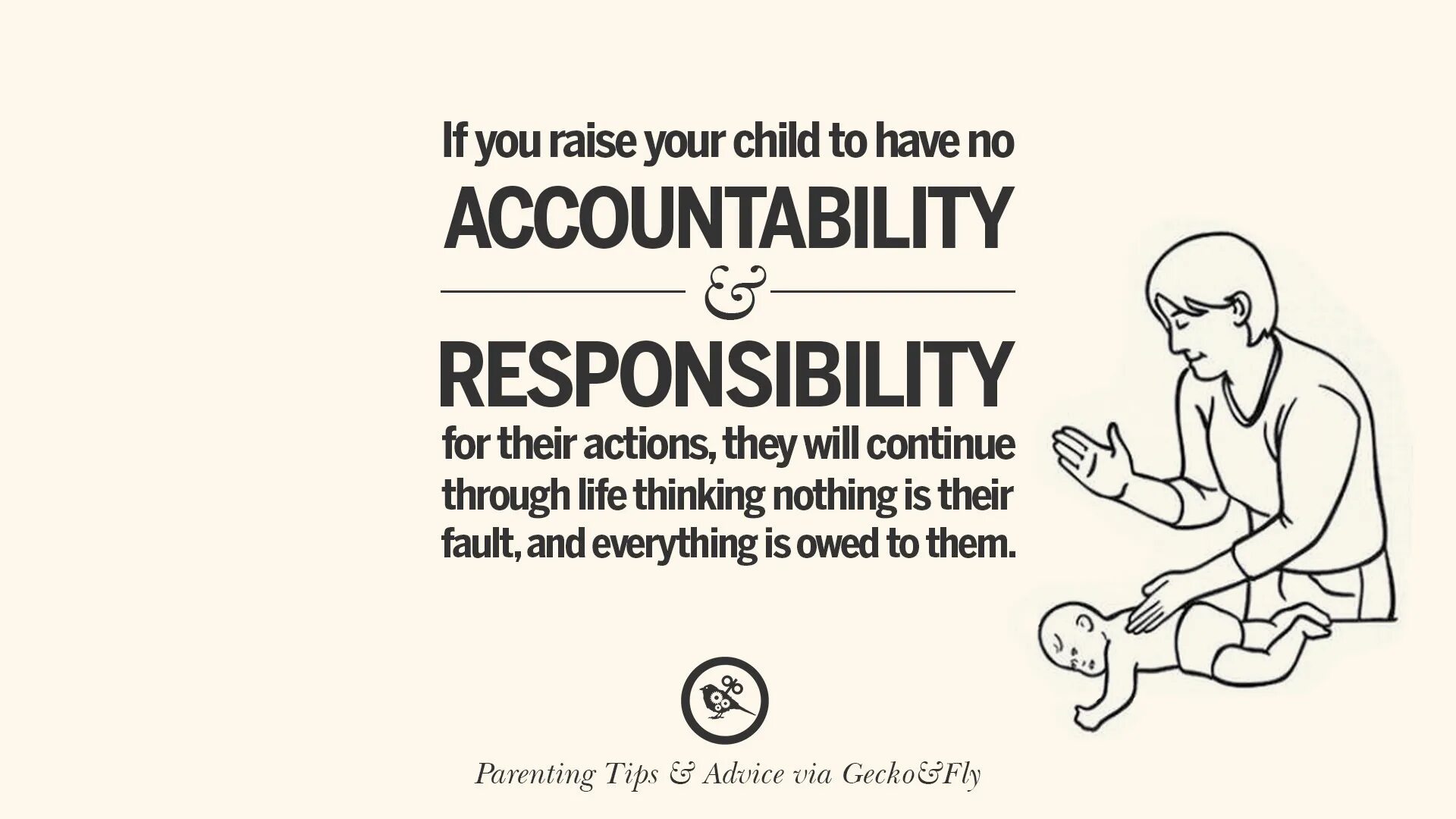Will i take the children. Take responsibility или have responsibility. Raise a child перевод. Quotations about childhood.
