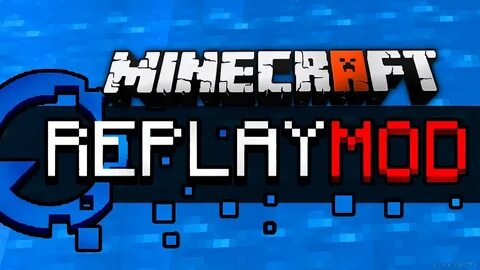 Replay mod