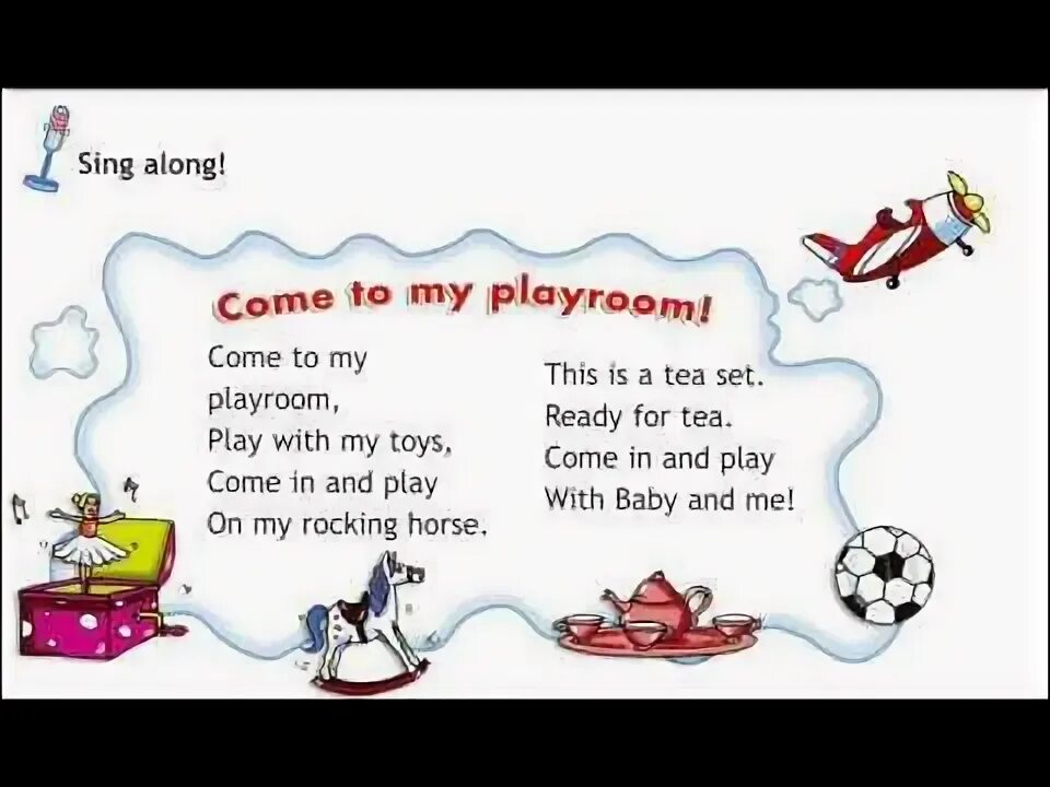 Стих на английском come to my. Come to my Playroom. Playroom перевод. Sing along английский язык. I sing along