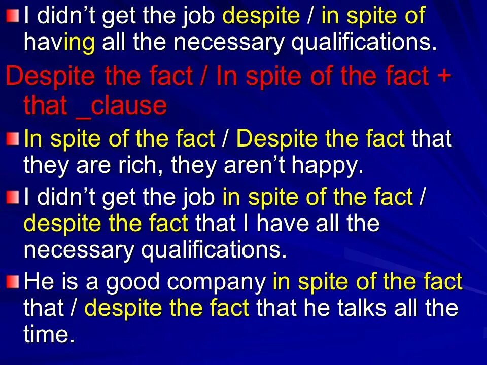 Despite the fact that. Despite in spite of разница although. Предложения с in spite of fact. Употребление in spite of и despite. Разница между in spite of и despite.