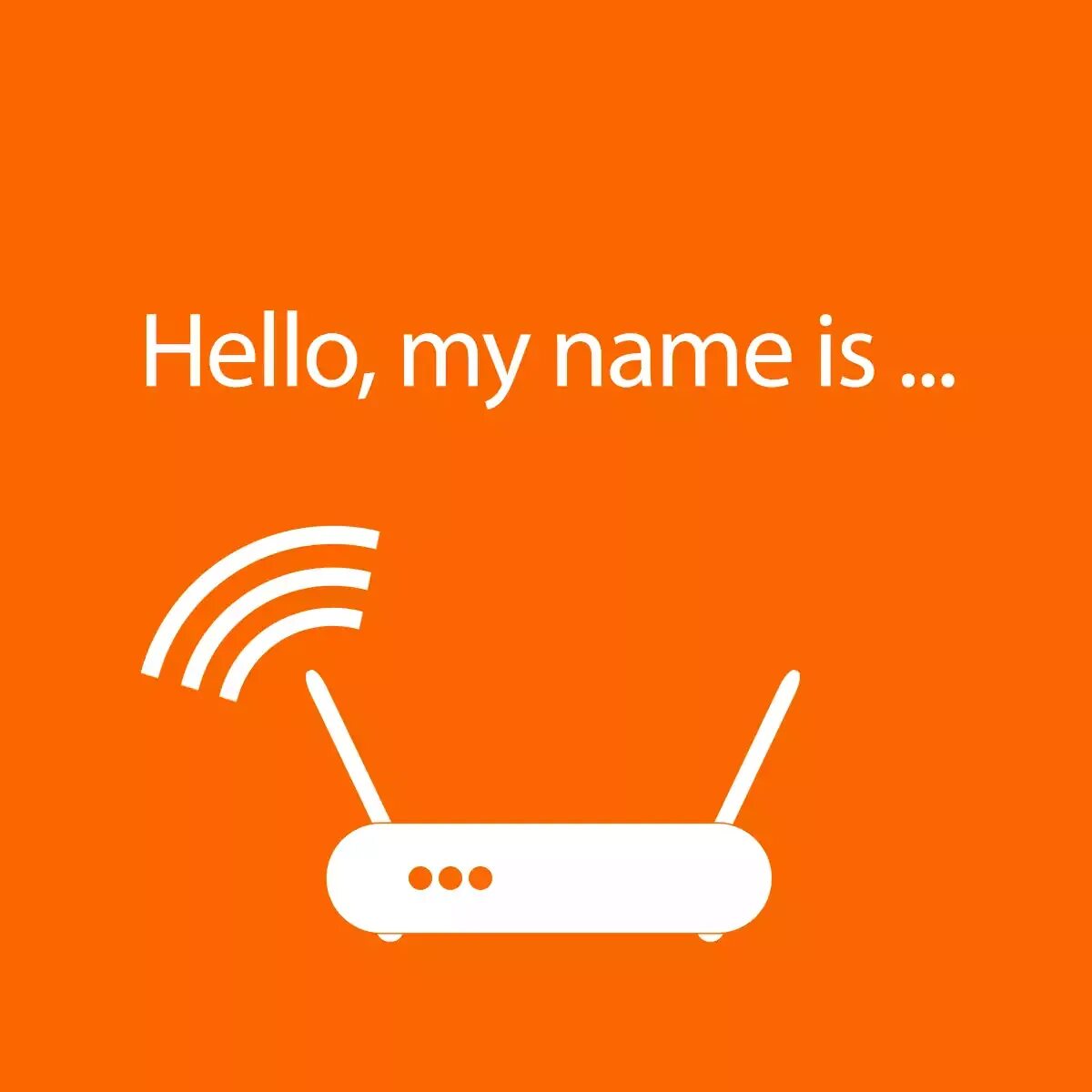 Wifi name. Wi fi name.