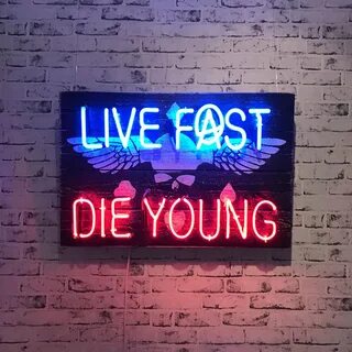 Live fast die