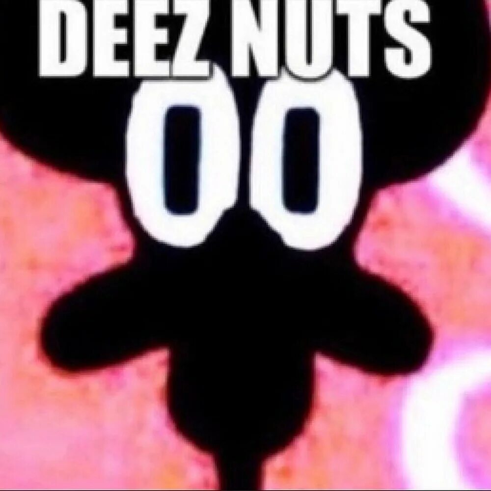 Deez nuts. Nigga nuts. deez nuts meme. deez nuts lazygod.