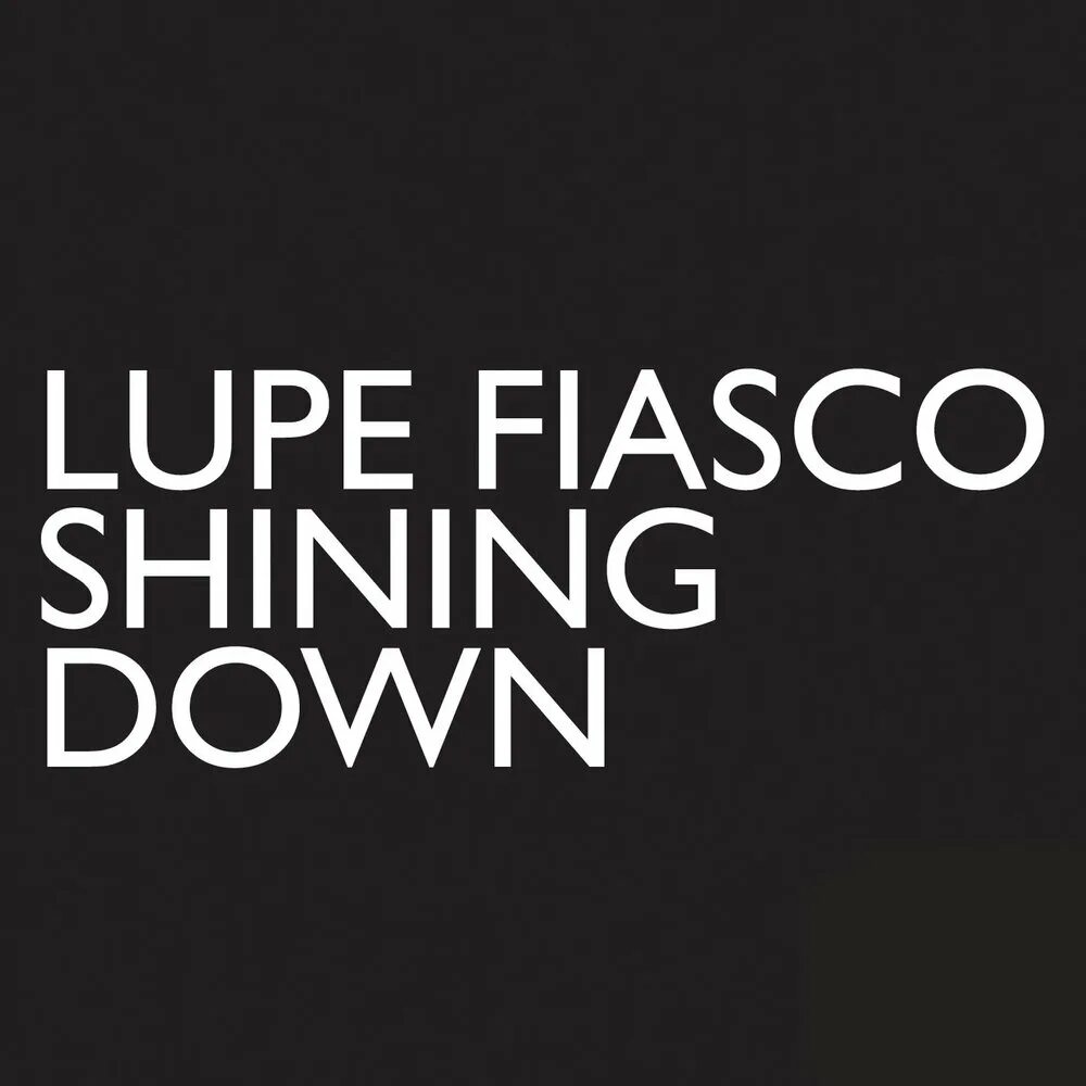 Shining down. Matthew Santos. Lupe Fiasco, Matthew Santos Superstar. Shining down Lupe Fiasco feat Matthew NFS hot Pursuit. Lupe Fiasco Spotify.