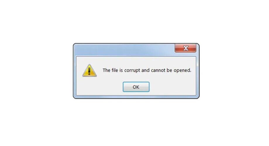 Corrupted file Error. File is corrupted. The file is possible