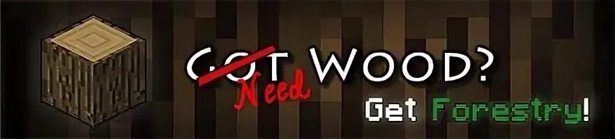 Get wood