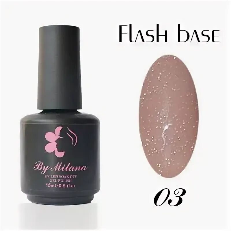 Flash based. Flash base. by milana гель лак. flash base 09. 01 базовое покрытие luna line rubber flash.