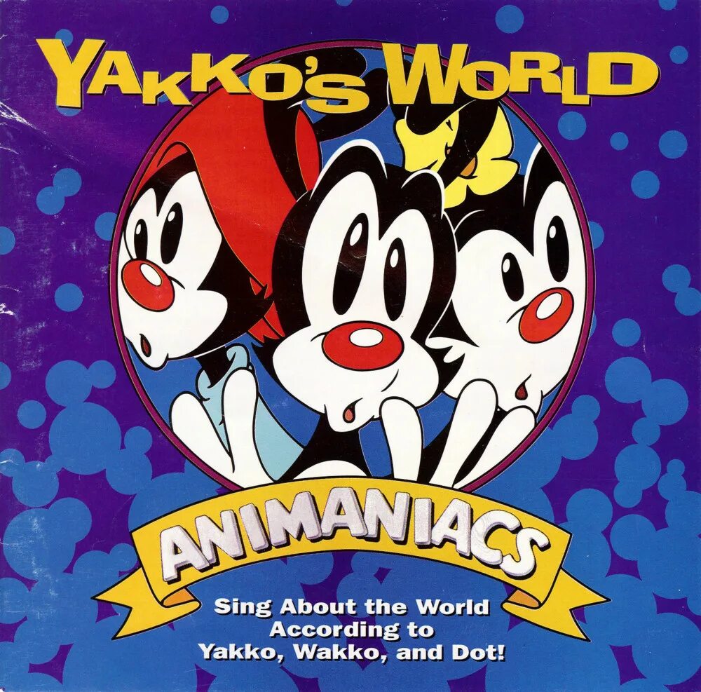Sing world. Animaniacs Yakko. Yakko's World. Yakko s World Animaniacs. Animaniacs горшок.