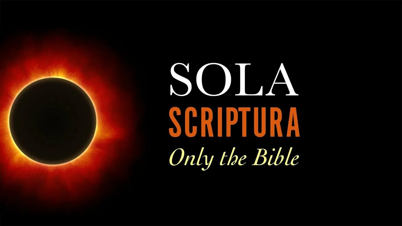 Sola scriptura. Sola scriptura