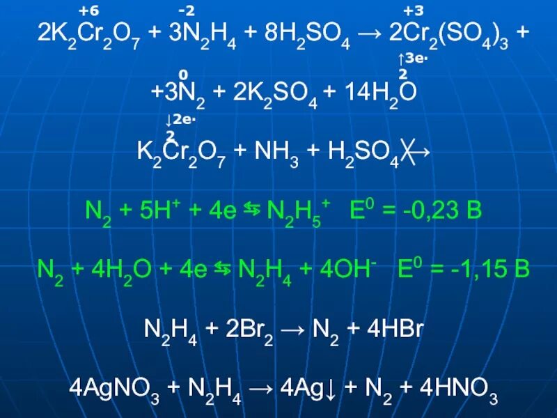 3 n2o3 h2o. N2h4 h2so4. N2h4+h2o2. N2h4 → n2. H2so4+k2cr2o7+h2so4.