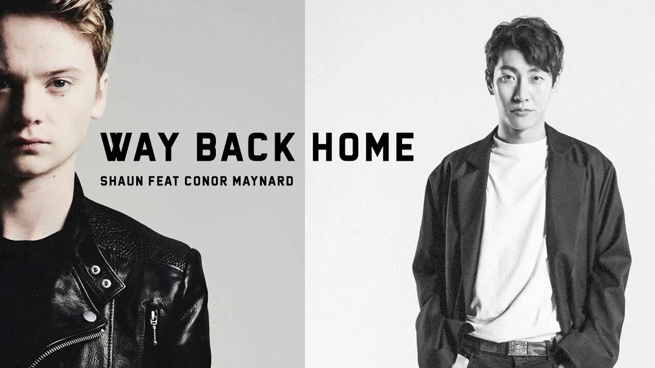 Песня way back home. Shaun, conor maynard – way back home. Shaun кореец way back home. Way back home shaun обложка. Way back home shaun обложка.
