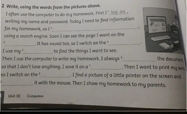 Write using the Words above номер 2. Write using the Words above. I often use the Computer to do my homework. Do my homework перевод.