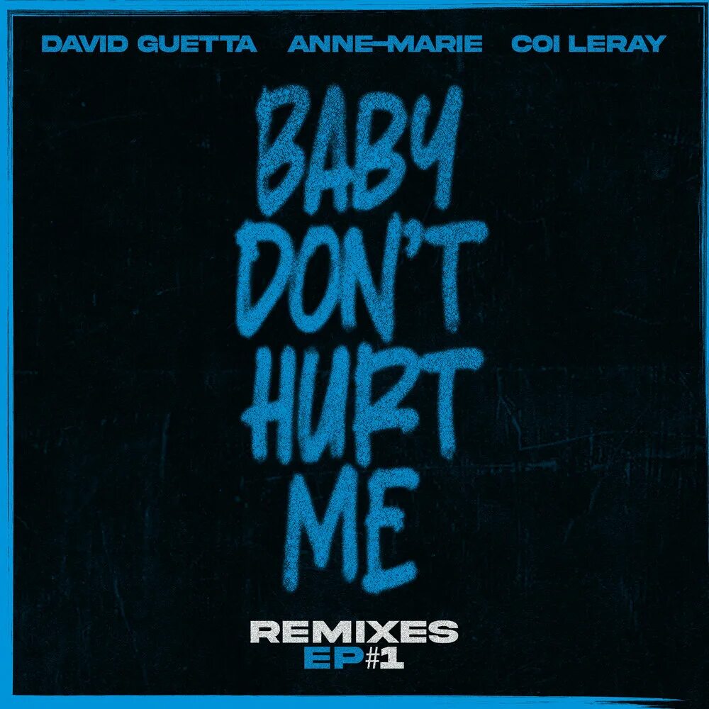 David Guetta, Anne-Marie, coi Leray - Baby don’t hurt me. David Guetta Anne Marie. Baby don't hurt me David. David Guetta 2023. David guetta baby don