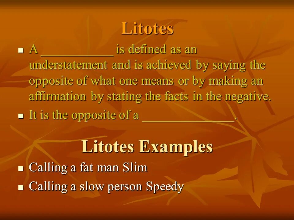 Litotes. Litotes examples. Litotes in stylistics. Litotes stylistic device. Understatement