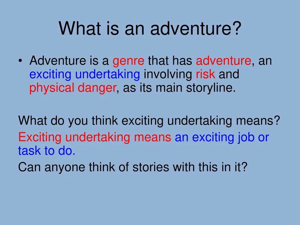 Adventure story example. Story for presentation. Presentation of story. Why Adventure stories are popular.