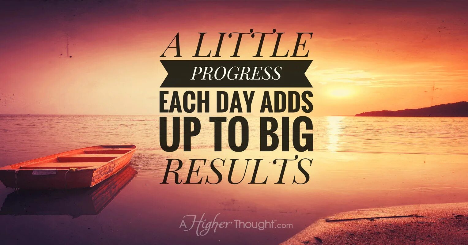Big result. A little progress each Day adds up to big Results. Little progress. Make a little progress each Day.. Background Motivational Motto.