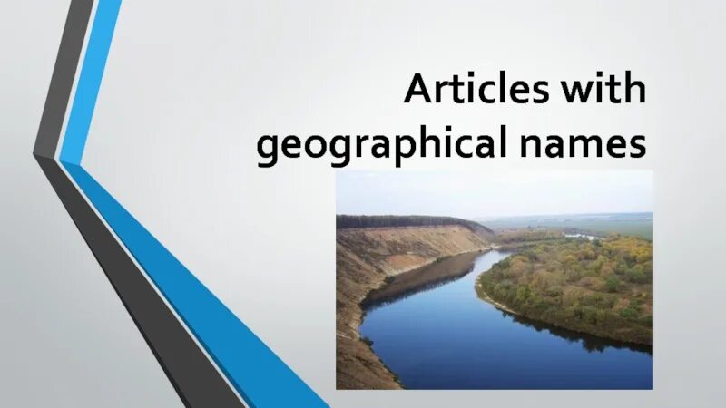 Geographical articles. Articles with geographical names. the with geographical names таблица. the with geographical names rule. the with geographical names правило.