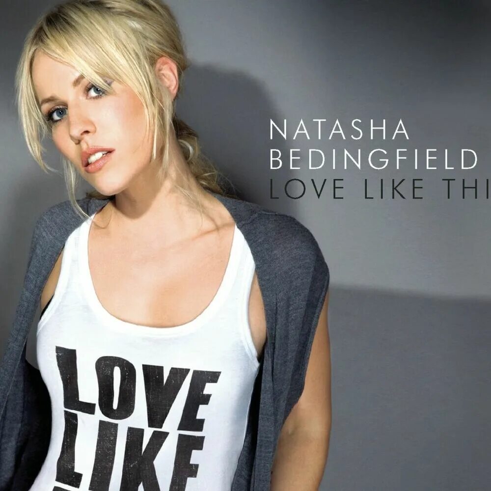 Наташа Бедингфилд брюнетка. Natasha Bedingfield обложки альбомов. Natasha Bedingfield Single. Love like слушать