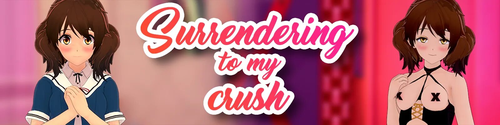 Surrendering to my crush 1.15. Crush игра. surrender игра. surrendering to my crush game.